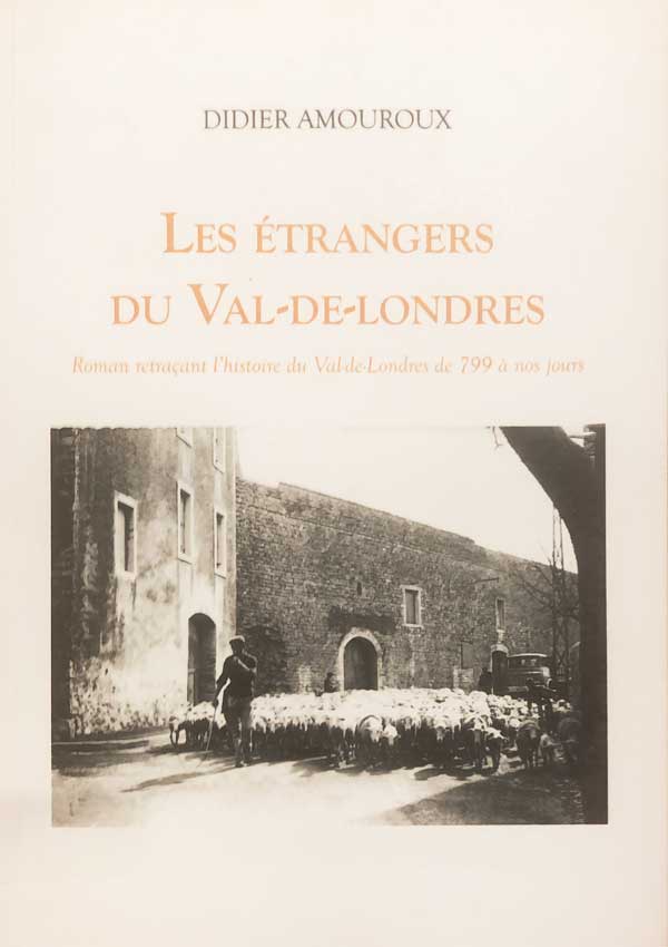 Les étrangers du Val-De-Londres